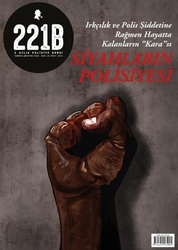 221B İki Aylık Polisiye Dergi Sayı - 27 Temmuz - Ağustos 2020