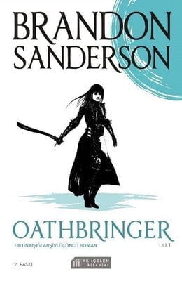 Oathbringer 1. Cilt - Fırtınaışığı Arşivi Üçüncü Roman