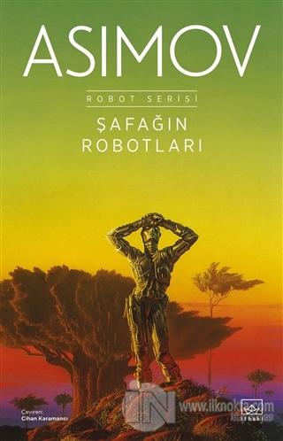 Şafağın Robotları - Robot Serisi 3. Kitap | İthaki Yayınları | Isaac Asimov |  |  |  |  | 9786258475746