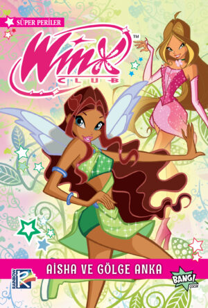 Winx Club Süper Periler 2: Aisha ve Gölge Anka